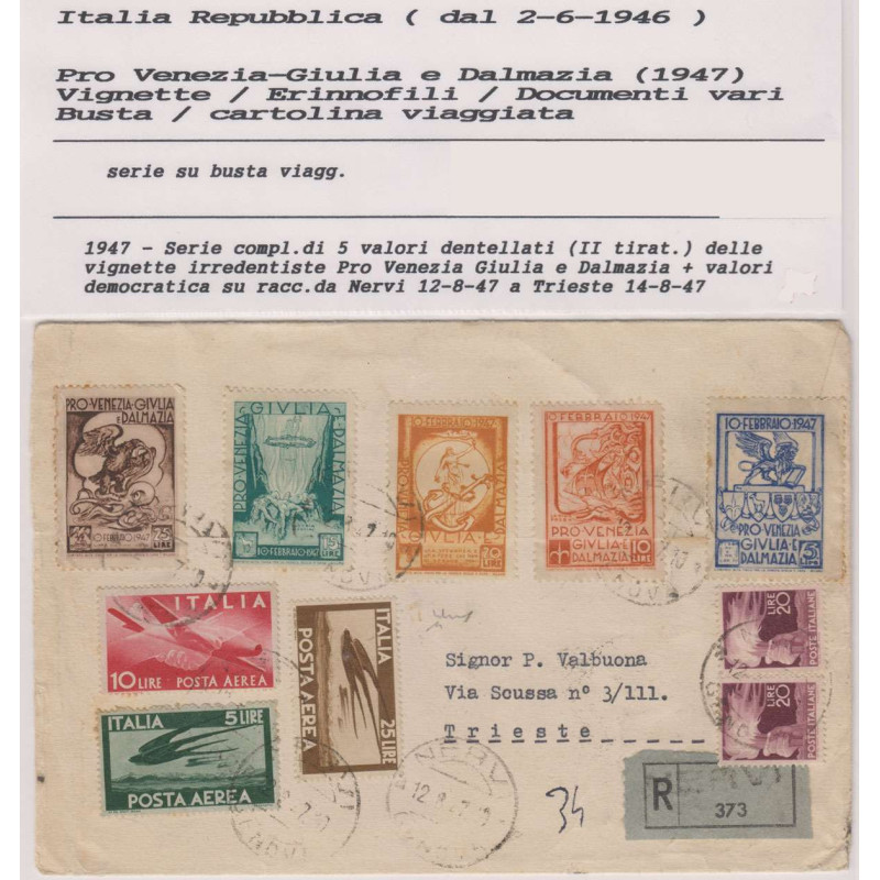 1947 RARA BUSTA VIAGGIATA CON VIGNETTE PRO VENEZIA GIULIA CERTIFICA...