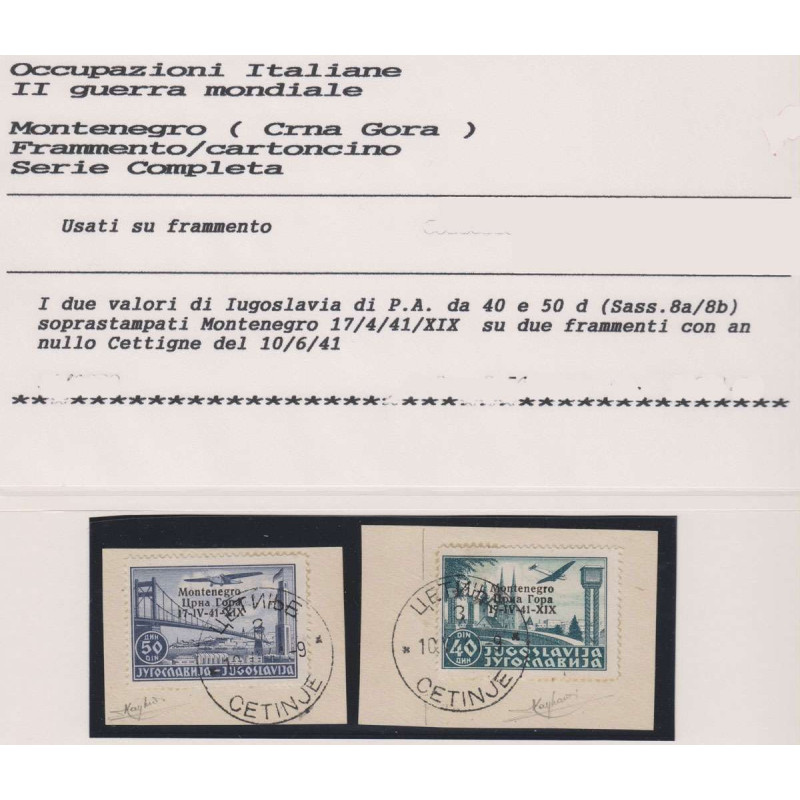 1941 OCC. MONTENEGRO 40 d. E 50 d. SASS. 8A-8B SU FRAMMENTI CERT. U...